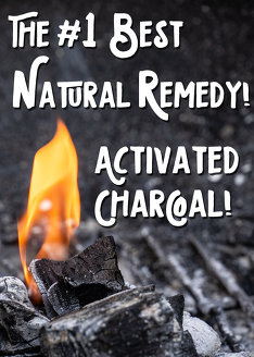 The #1 Best Natural Remedy! Activated Charcoal!